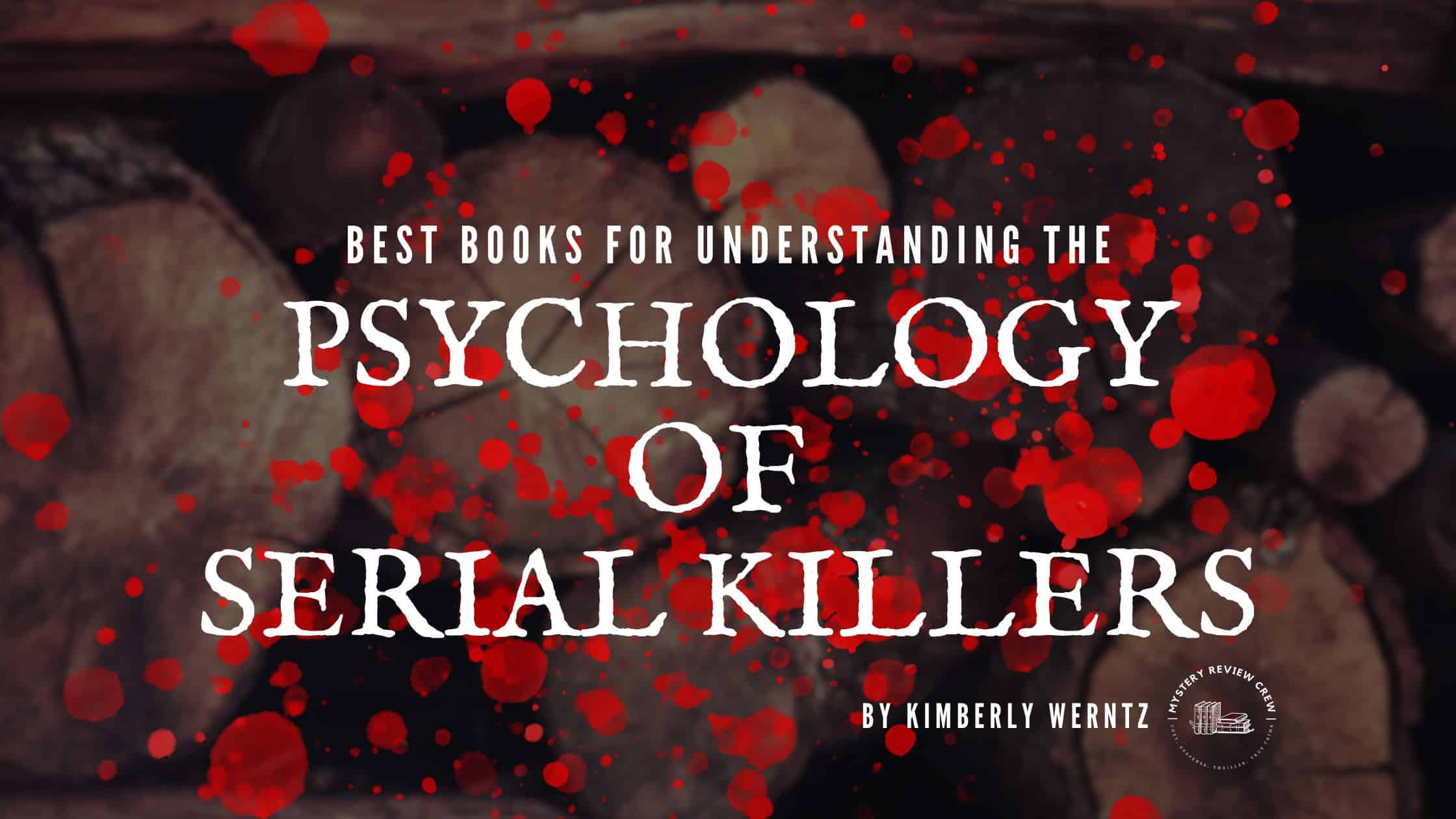 The History Of Serial Killers: A Book To Keep You Awake