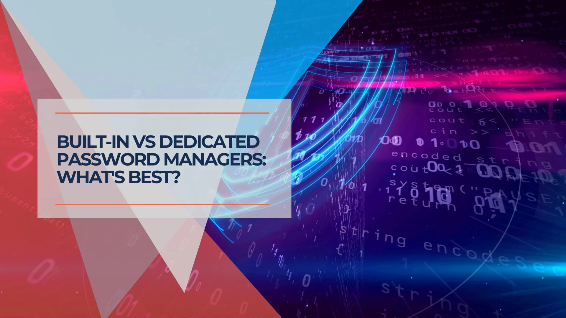 Why Builtin Password Managers Are Better Than You Think