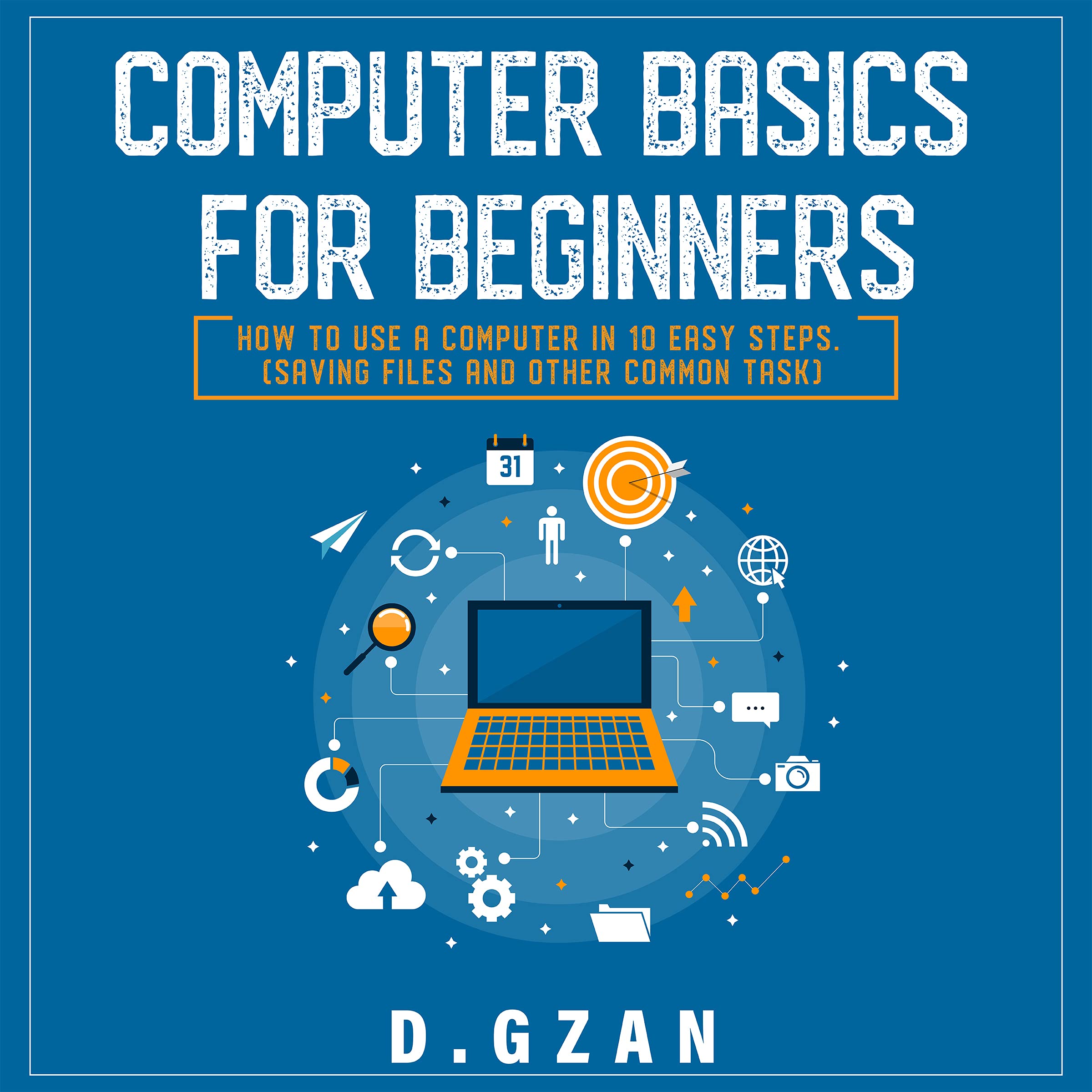 Computer Basics For Beginners: A Simple Start Guide