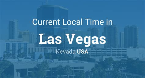 Current Time in Las Vegas: Exact Hour Revealed!