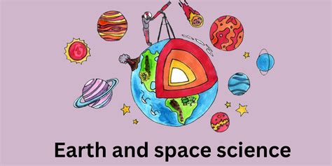 Unlock the Mysteries of Earth and Space Science: Discoveries You Can't Miss