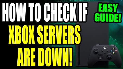 How Long Have Xbox Servers Been Down