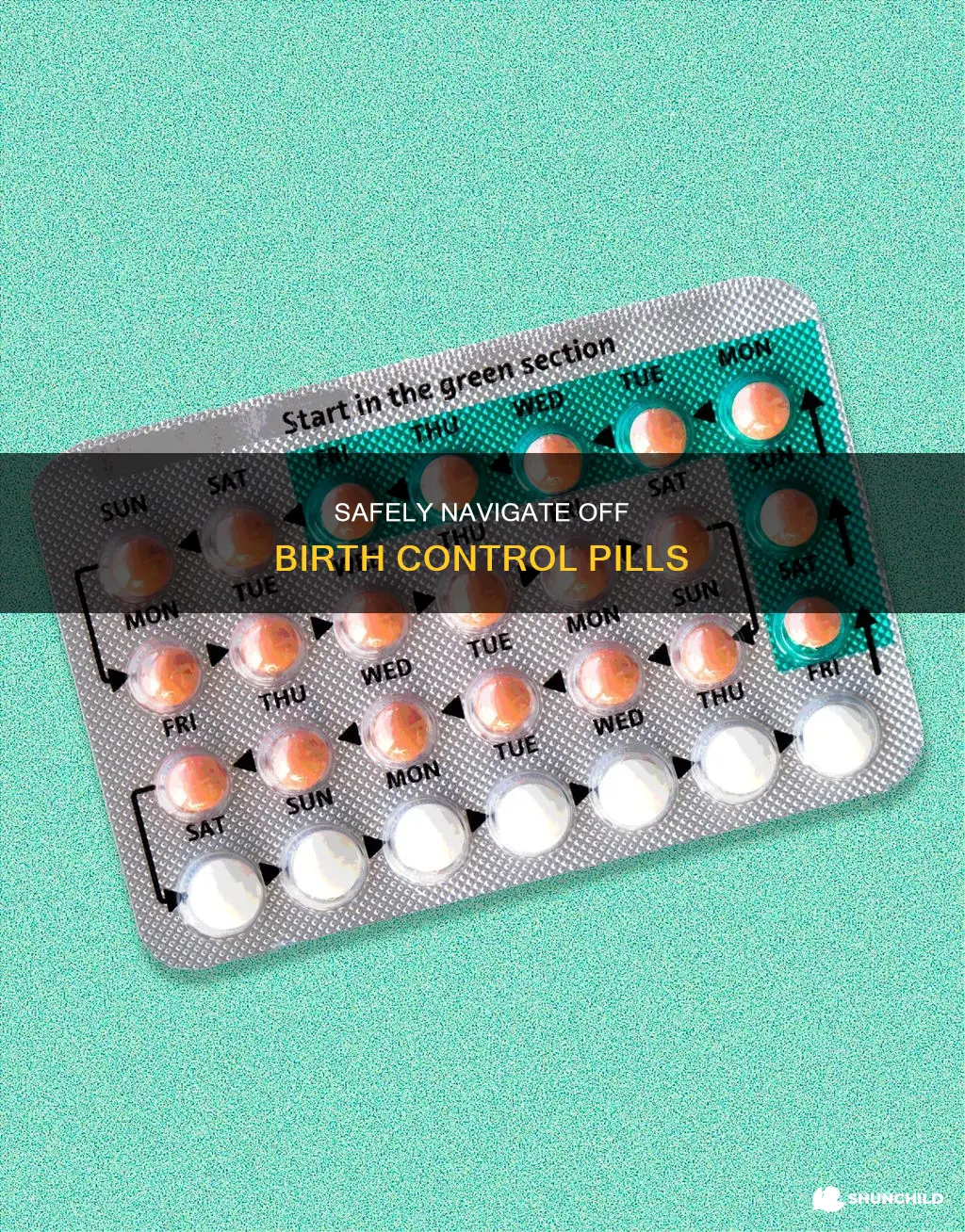 The Smart Way To Safely Get Off Birth Control
