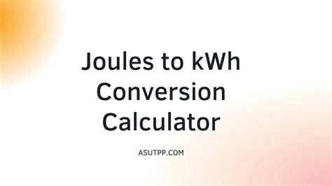 Convert Kilowatt to Joules Easily: Quick Guide!