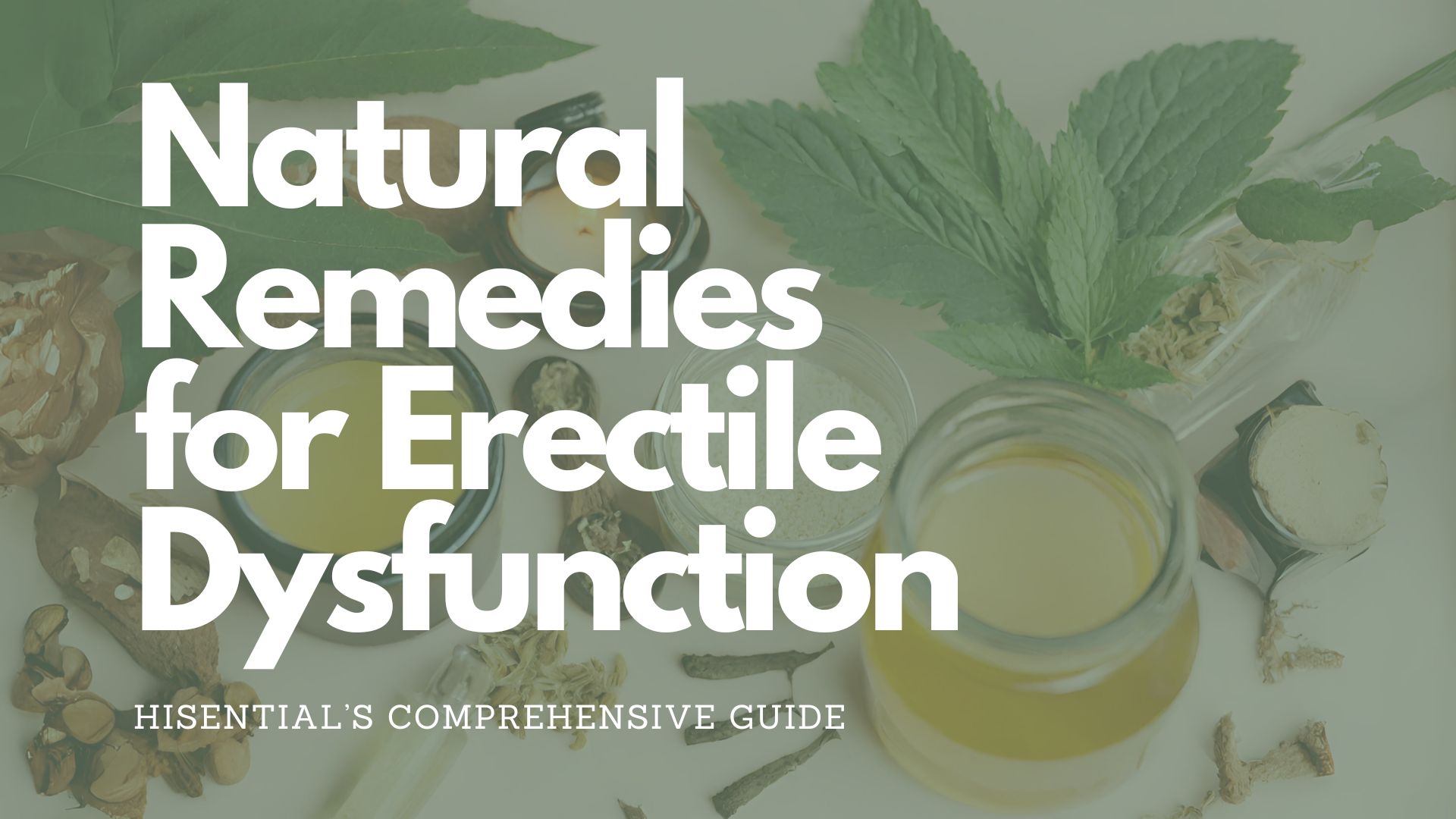 Herbal Remedies For Erectile Dysfunction: A Simple Guide