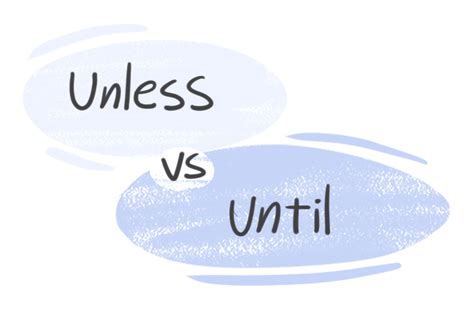 Unless Vs Except And Unless