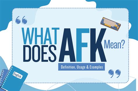 What Does Afk Mean