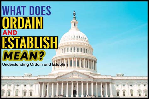 What Does Do Ordain And Establish Mean