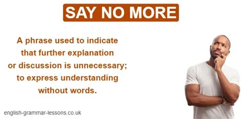 What Does Say No More Mean