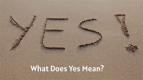 What Does Say Yes Mean