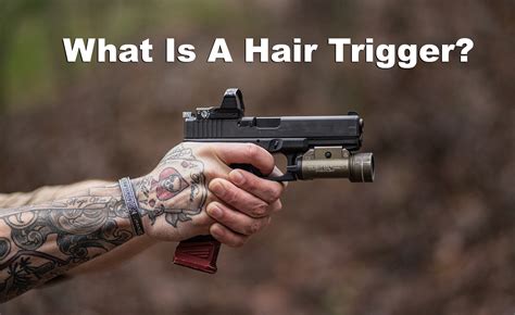 What Is A Hair Trigger