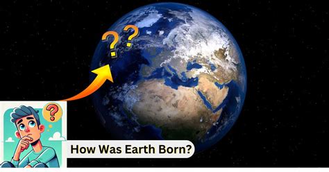 When Was Born Earth